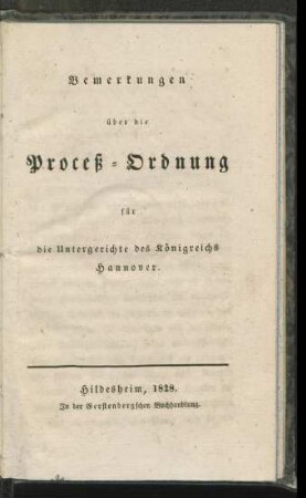 Bemerkungen über die Proceß-Ordnung für die Untergerichte des Königreichs Hannover