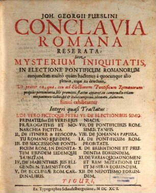Conclavia romana reserata : sive mysterium iniquitatis in electione pontificum Romanorum ... detectum