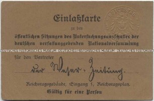 Einlasskarte zu den Sitzungen des Untersuchungsausschusses der Weimarer Nationalversammlung über die Kriegsschuldfrage für einen Journalisten der Weser-Zeitung