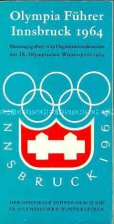 Offizieller Führer zu den Olympischen Winterspielen 1964 in Innsbruck mit Wettbewerbsprogramm