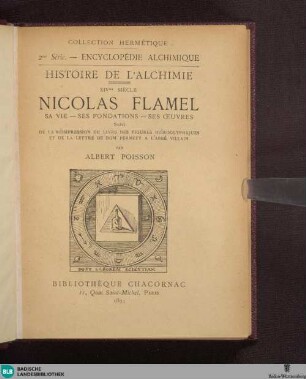 Nicolas Flamel : sa vie, ses fondations, ses oeuvres