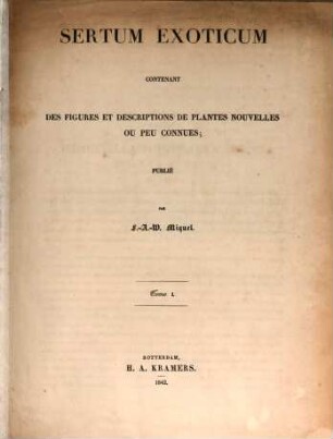 Sertum exoticum : contentant des figures et descriptions de plantes nouvelles ou peu connues, 1,1