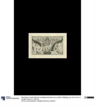 Festschrift des Kunstgewerbe-Museums zu Berlin: Mittelfigur aus dem Fries im Lichthof