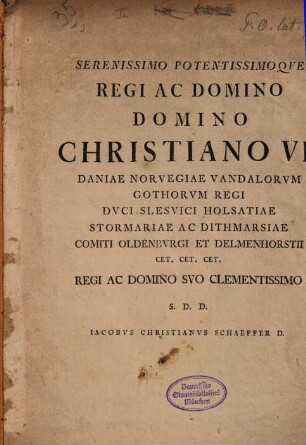 Christiano VII Daniae Norvegiae Vandalorum Gothorum regi ... L. D. P. : carmen