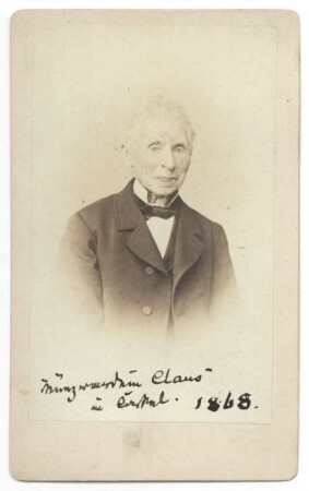 Münzwardein Claus in Cassel 1868. (Claus, Heinrich)