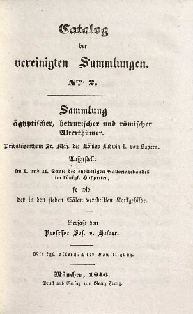 Cataloge der vereinigten Sammlungen : Aufgestellt in den Sälen des ehemaligen Gallerie-Gebäudes im k. Hofgarten in München