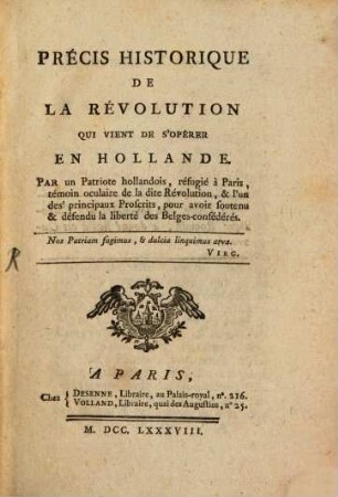 Précis Historique De La Révolution Qui Vient De S'Opêrer En Hollande