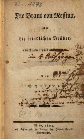 Die Braut von Messina, oder die feindlichen Brüder : ein Trauerspiel mit Chören