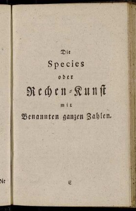 Die Species oder Rechen-Kunst mit Benannten ganzen Zahlen