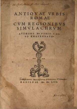 Antiqvae Vrbis Romae Cvm Regionibvs Simvlachrvm