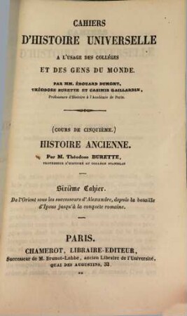 Histoire Ancienne : cours de cinquième, 6. De l'orient sous le successeurs d'Alexandre, depuis la bataille d'Ipsus jusqu'à la conquète romaine