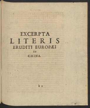 Excerpta Literis Eruditi Europaei In China.