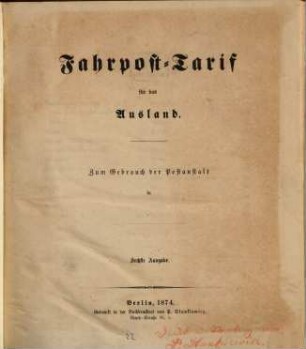 Fahrpost-Tarif für das Ausland : Zum Gebrauch der Postsanstalt in ...