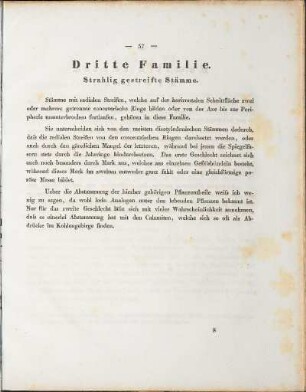Dritte Familie. Strahlig gestreifte Stämme.