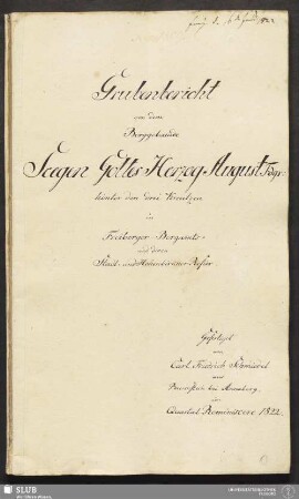 Grubenbericht von dem Berggebaeude Seegen Gottes Herzog August Fdgr: hinter den drei Kreutzen in Freiberger-Bergamts- und deren Stadt- und Hohenbirkner Refier - 18.6476 4.