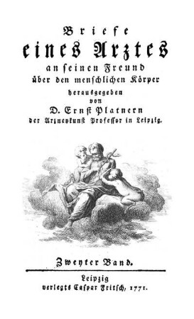 Bd. 2: Briefe eines Arztes an seinen Freund über den menschlichen Körper. Bd. 2