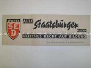 Maueranschlag mit Wahlwerbung der SED; Zitat aus der Grundrechte-Proklamation über Bildungschancen