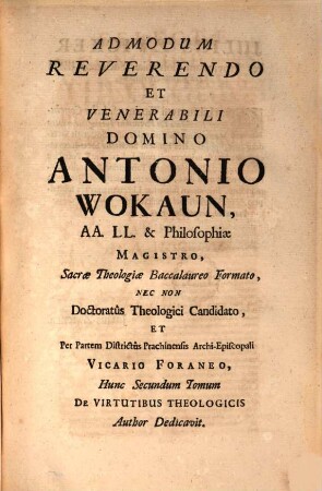 Selectae Conclusiones Theologicae : Doctrinis Illustratae Authoritate Munitatae Ratione Firmatae Nec Non Solutione Objectionum Roboratae, 4,2. De Virtutibus Theologicis