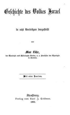 Geschichte des Volkes Israel, in acht Vorträgen dargestellt / von Max Löhr