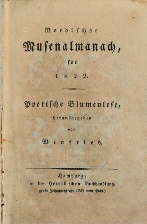 Nordischer Musenalmanach : für das Jahr ... ; poetische Blumenlese. 1822