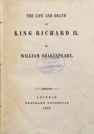 The life and death of King Richard II.