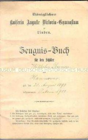 Zeugnisbuch des Kgl. Kaiserin Auguste Victoria-Gymnasiums zu Linden. Geführt von Ostern 1900 bis Ostern 1907.