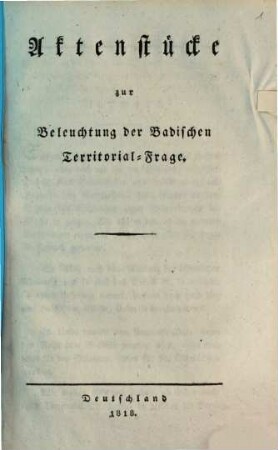 Aktenstücke zur Beleuchtung der Badischen Territorial-Frage