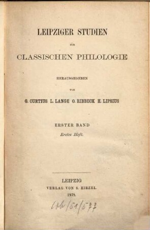 Leipziger Studien zur classischen Philologie. 1. 1878