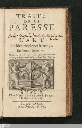 Traité De La Paresse Ou L'Art De bien employer le temps : En forme d'Entretiens