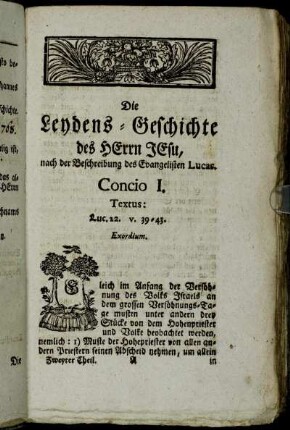 Die Leydens-Geschichte des Herrn Jesu, nach der Beschreibung des Evangelisten Lucas.