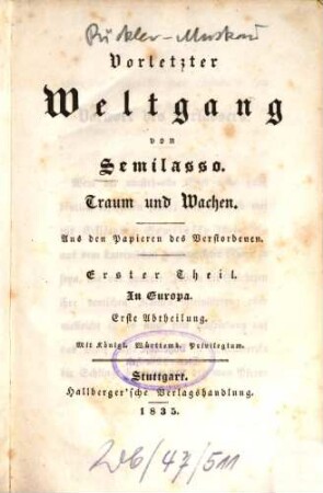 Vorletzter Weltgang von Semilasso : Traum und Wachen ; aus den Papieren des Verstorbenen. 1,1, In Europa ; 1. Abth.