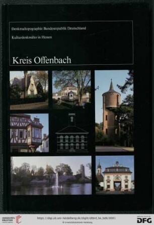 Denkmaltopographie Bundesrepublik Deutschland: Baudenkmale in Hessen: Kreis Offenbach