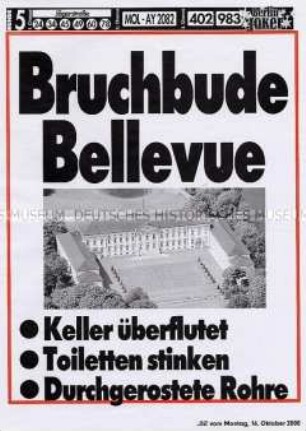 Maueranschlag der "BZ": "Bruchbude Bellevue"