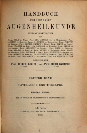 Handbuch der gesammten Augenheilkunde, 3. Pathologie und Therapie: 1. Theil