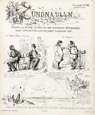 Zündnadeln: ernste und heitere Bilder aus dem deutschen Nationalkrieg gegen Napoleon III und aus der darauf folgenden Zeit