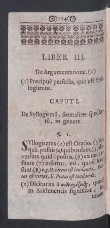 Liber III. De Argumentatione. Caput I. De Syllogismô, formaliter spectatô, in genere [- Caput X. De Analysi Orationis, potentiâ Syllogistica]