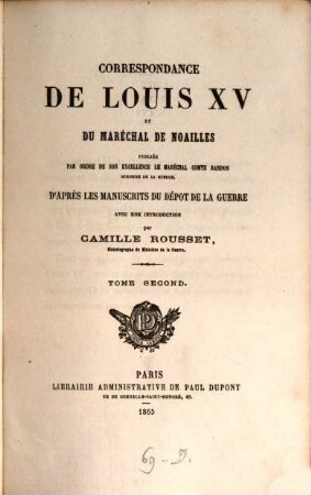 Correspondance de Louis XV et du Maréchal de Noailles. 2
