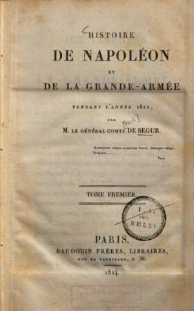 Histoire de Napoléon et de la grande-armée pendant l'année 1812, 1. (1824). - 422 S. : Kt.