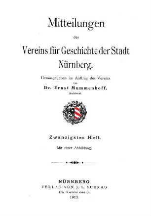Mitteilungen des Vereins für Geschichte der Stadt Nürnberg. 20, 20. 1913