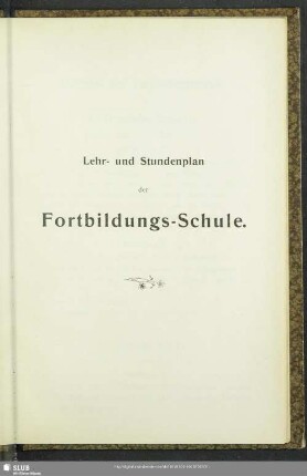 Lehr- und Stundenplan der Fortbildungs-Schule