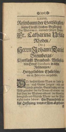 LXXVII. ... beym ... Leichen-Begängniß Der ... Fr. Catharina Ursula Rhoden/ Herrn Johann Daniel Brombergs ... Eheliebsten/ Am 28. Febr. 1690. vorgestellet.