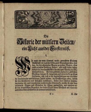 Die Historie der mittlern Zeiten / ein Licht aus der Finsternüß.