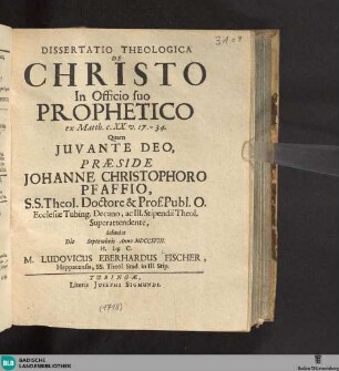 Dissertatio Theologica De Christo In Officio suo Prophetico ex Matth. c. XX. v. 17.-34.