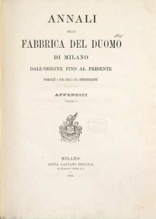Annali della fabbrica del Duomo di Milano dall'origine fino al presente, Appendici 1