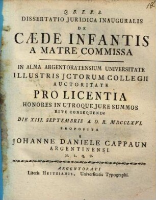 Dissertatio Iuridica Inauguralis De Caede Infantis A Matre Commissa