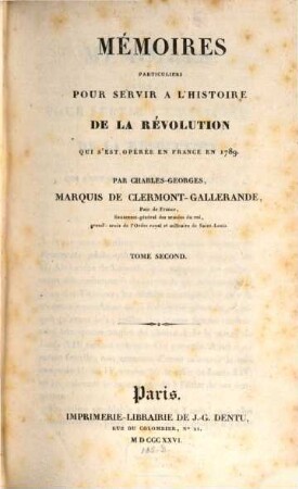 Mémoires particuliers pour servir à l'histoire de la révolution qui s'est operée en France en 1789. 2