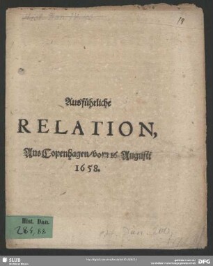 Ausführliche Relation, Aus Copenhagen, vom 16. Augusti 1658