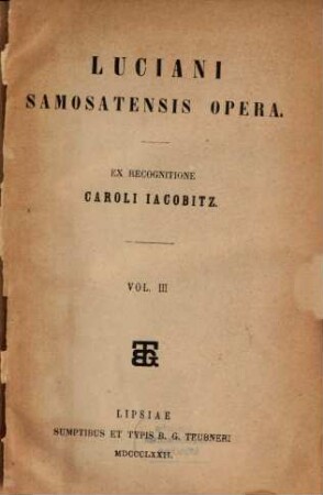 Luciani Samosatensis Opera, 3