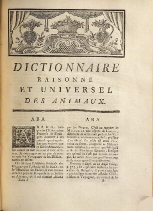 Dictionnaire raisonné et universel des animaux ou le regne animal : consistant en quadrupedes, cétacées, oiseaux, reptiles, poissons, insectes, vers, zoophytes, ou plantes animales ... suivant les différentes méthodes ou nouveaux systêmes de Messieurs Linnaeus, Klein & Brisson, 1