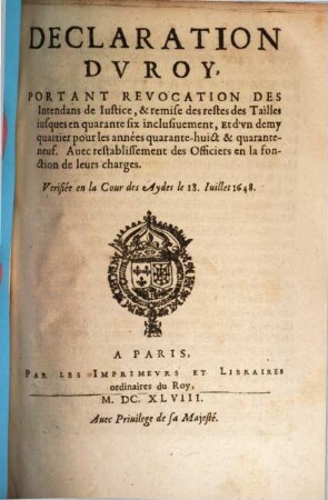 Declaration du roy, portant revocation des Intendans de Justice